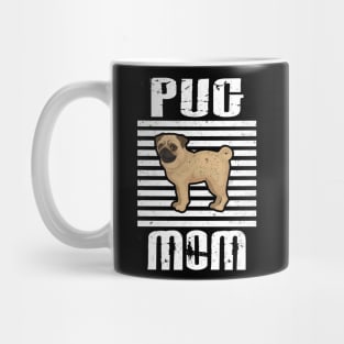 Pug Mom Proud Dogs Mug